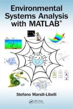 Environmental Systems Analysis with MATLAB® af Stefano (University of Florence Marsili-Libelli
