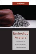 Embodied Avatars af Uri McMillan