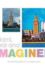 Miami, Real and Imagined