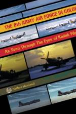 The 8th Army Air Force in Color af Nathan Howland