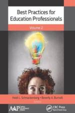 Best Practices for Education Professionals, Volume Two