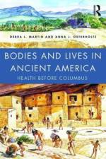 Bodies and Lives in Ancient America