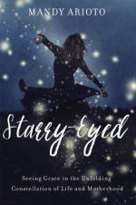 Starry-Eyed af Mandy Arioto