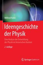 Ideengeschichte der Physik af Wilfried Kühn