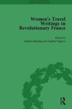 Women's Travel Writings in Revolutionary France, Part I Vol 1 af Stephen Bending