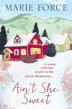 Ain't She Sweet: Green Mountain Book 6 af Marie (Author) Force