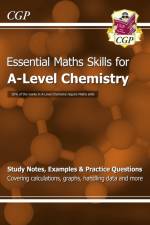 A-Level Chemistry: Essential Maths Skills af CGP Books