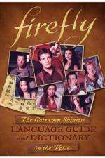 Firefly: The Gorramn Shiniest Language Guide and Dictionary in the 'Verse af Monica Valentinelli
