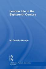 London Life 18th Century Lse af M. Dorothy George