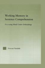 Working Memory in Sentence Comprehension af Shravan Vasishth