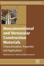 Nonconventional and Vernacular Construction Materials