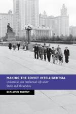 Making the Soviet Intelligentsia af Benjamin (University of Puget Sound Tromly