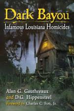 Dark Bayou af Alan G. Gauthreaux