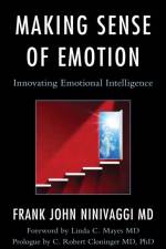 Making Sense of Emotion af Frank John Ninivaggi