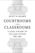 Courtrooms and Classrooms af Scott M. (Assistant Professor of Education and History Gelber