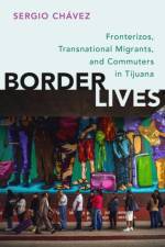 Border Lives af Sergio (Assistant Professor Chavez