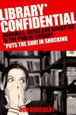 Library Confidential af Don Borchett