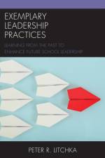 Exemplary Leadership Practices af Peter R. Litchka