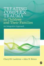 Treating Complex Trauma in Children and Their Families af Cheryl B. Lanktree
