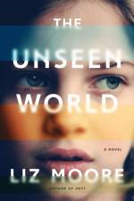The Unseen World af Liz Moore