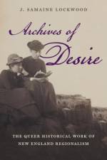 Archives of Desire af J. Samaine Lockwood