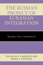 The Russian Project of Eurasian Integration af Nataliya A. Vasilyeva