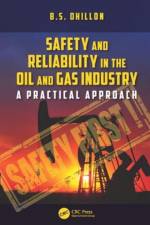 Safety and Reliability in the Oil and Gas Industry af B.S. Dhillon