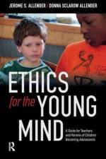 Ethics for the Young Mind af Jerome S. Allender