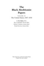The Black Abolitionist Papers, Volume IV