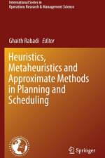Heuristics, Metaheuristics and Approximate Methods in Planning and Scheduling