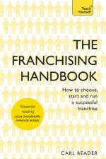The Franchising Handbook af Carl Reader