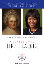 A Companion to First Ladies af KAA Sibley