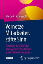 Vernetze Mitarbeiter, stifte Sinn af Martin A. Schoiswohl