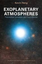 Exoplanetary Atmospheres af Kevin Heng