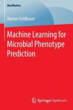 Machine Learning for Microbial Phenotype Prediction af Roman Feldbauer