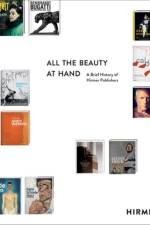 All the Beauty at Hand af Aenne Hirmer
