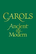 Carols Ancient and Modern