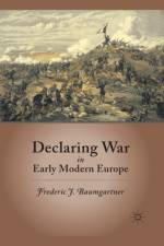 Declaring War in Early Modern Europe af F. Baumgartner