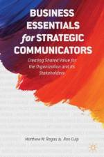 Business Essentials for Strategic Communicators af M. Ragas