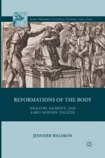 Reformations of the Body af J. Waldron