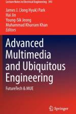 Advanced Multimedia and Ubiquitous Engineering