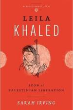 Leila Khaled af Sarah Irving