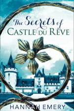 Secrets of Castle Du Reve af Hannah Emery