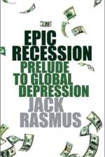 Epic Recession af Jack (Santa Clara University) Rasmus
