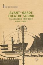 Avant-Garde Theatre Sound