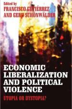 Economic Liberalization and Political Violence