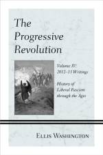 The Progressive Revolution af Ellis Washington