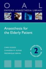 Anaesthesia for the Elderly Patient af Chris (Consultant Anaesthetist Dodds