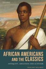 African Americans and the Classics af Margaret Malamud