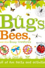 Bugs, Bees and Other Buzzy Creatures af DK